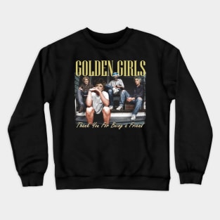 Golden Girls Parody Vintage Bootleg Style Crewneck Sweatshirt